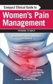 book Compact Clinical Guide to Women's Pain Management: An Evidence-Based Approach for Nurses