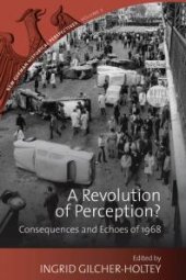 book A Revolution of Perception? : Consequences and Echoes Of 1968