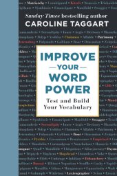 book Improve Your Word Power: Test and Build Your Vocabulary