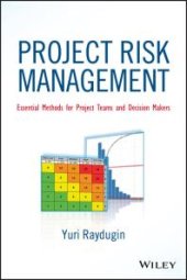 book Project Risk Management : Essential Methods for Project Teams and Decision Makers