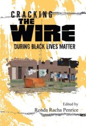 book Cracking The Wire During Black Lives Matter