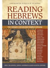 book Reading Hebrews in Context: The Sermon and Second Temple Judaism