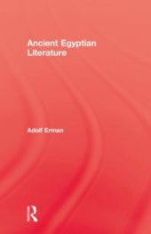 book Ancient Egyptian Literature : A Collection of Poems, Narratives, and Manuals of Instruction from the Third and Second Millennia BC