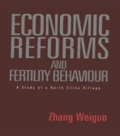 book Economic Reforms and Fertility Behaviour : A Study of a Northern Chinese Village