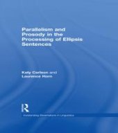 book Parallelism and Prosody in the Processing of Ellipsis Sentences