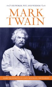 book Mark Twain: His Words, Wit, and Wisdom