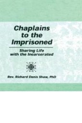 book Chaplains to the Imprisoned : Sharing Life with the Incarcerated