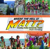 book Where the Hell is Matt?: Dancing Badly Around the World