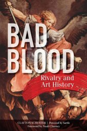 book Bad Blood: Rivalry and Art History