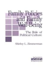 book Family Policies and Family Well-Being : The Role of Political Culture