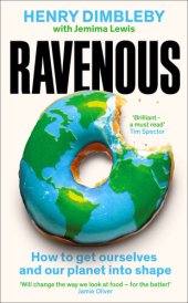 book Ravenous: How to get ourselves and our planet into shape