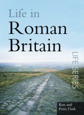 book Life in Roman Britain: The Sutton Life Series