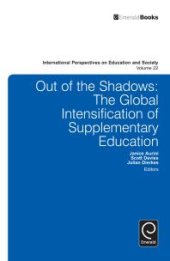 book Out of the Shadows : The Global Intensification of Supplementary Education