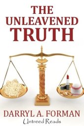 book The Unleavened Truth