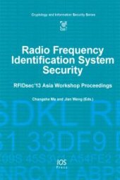 book Radio Frequency Identification System Security : RFIDsec'13 Asia Workshop Proceedings