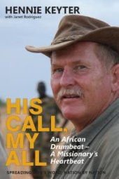 book His Call, My All : An African Drumbeat, A Missionary's Heartbeat