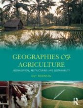 book Geographies of Agriculture : Globalisation, Restructuring and Sustainability