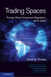 book Trading Spaces : Foreign Direct Investment Regulation, 1970-2000