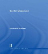 book Border Modernism : Intercultural Readings in American Literary Modernism