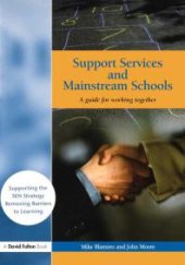 book Support Services and Mainstream Schools : A Guide for Working Together