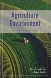 book Agriculture and the Environment : Searching for Greener Pastures