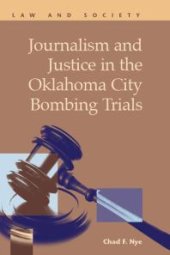 book Journalism and Justice in the Oklahoma City Bombing Trials