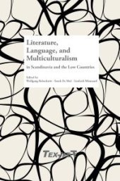 book Literature, Language, and Multiculturalism in Scandinavia and the Low Countries