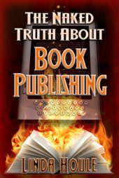 book The Naked Truth about Book Publishing