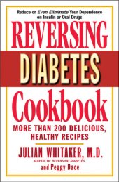 book Reversing Diabetes Cookbook: More Than 200 Delicious, Healthy Recipes