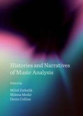 book Histories and Narratives of Music Analysis