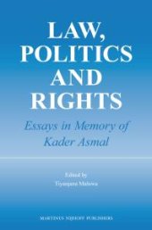 book Law, Politics and Rights : Essays in Memory of Kader Asmal