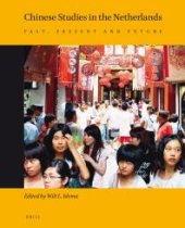 book Chinese Studies in the Netherlands : Past, Present and Future