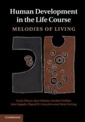 book Human Development in the Life Course : Melodies of Living