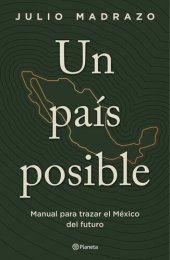 book Un país posible: Manual para trazar el México del futuro