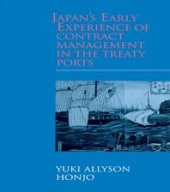 book Japan's Early Experience of Contract Management in the Treaty Ports