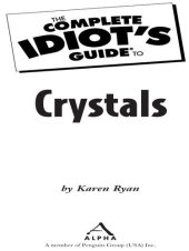 book The Complete Idiot's Guide to Crystals