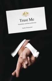 book Trust Me : Australians and Their Politicians