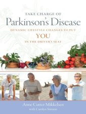 book Take Charge of Parkinson's Disease: Dynamic Lifestyle Changes to Put YOU in the Driver's Seat