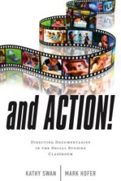 book And Action! : Directing Documentaries in the Social Studies Classroom