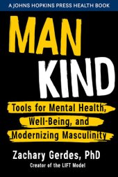 book Man Kind: Tools for Mental Health, Well-Being, and Modernizing Masculinity