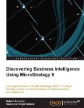 book Discovering Business Intelligence Using Microstrategy 9