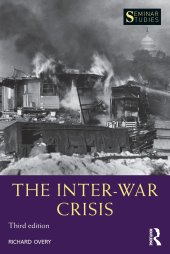 book The Inter-War Crisis: Revised 3rd Edition (Seminar Studies)