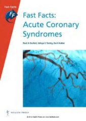 book Fast Facts: Acute Coronary Syndromes : Acute Coronary Syndromes