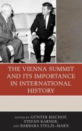 book The Vienna Summit and Its Importance in International History