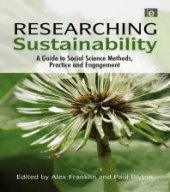 book Researching Sustainability : A Guide to Social Science Methods, Practice and Engagement