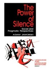 book The Power of Silence : Social and Pragmatic Perspectives