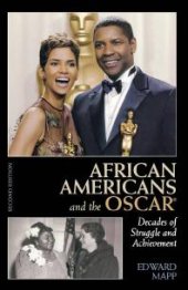 book African Americans and the Oscar : Decades of Struggle and Achievement