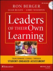 book Leaders of Their Own Learning : Transforming Schools Through Student-Engaged Assessment