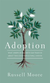 book Adoption: What Joseph of Nazareth Can Teach Us about This Countercultural Choice