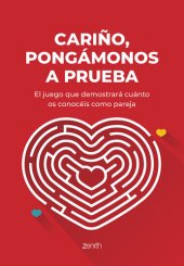 book Cariño, pongámonos a prueba: El juego que demostrará cuánto os conocéis como pareja